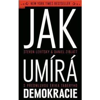 Jak umírá demokracie (978-80-7260-394-7)