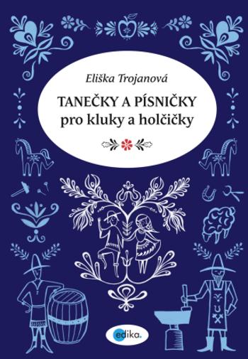 Tanečky a písničky pro kluky a holčičky - kolektiv autorů - e-kniha