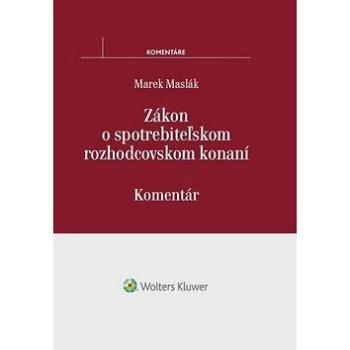 Zákon o spotrebiteľskom rozhodcovskom konaní: komentár (978-80-7552-898-8)