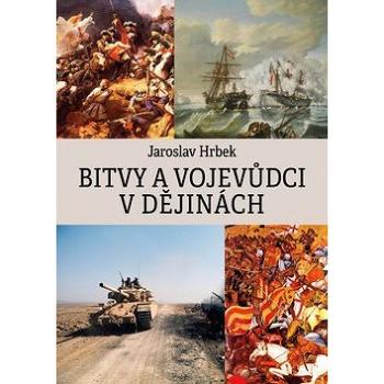 Bitvy a vojevůdci v dějinách (978-80-7277-550-7)