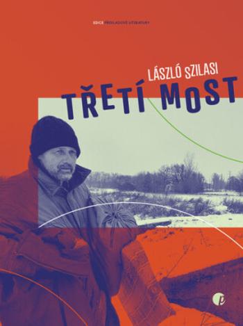 Třetí most - László Szilasi