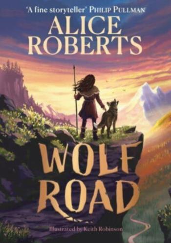 Wolf Road - Alice Robertsová