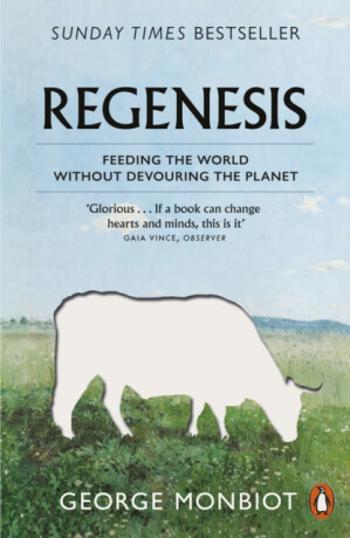 Regenesis - George Monbiot