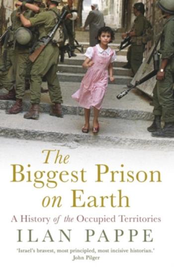 The Biggest Prison on Earth - Ilan Pappé