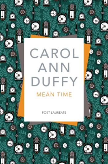 Mean Time - Carol Ann Duffy DBE