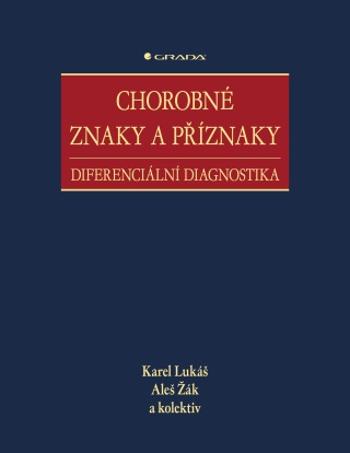 Chorobné znaky a příznaky - Aleš Žák, Karel Lukáš - e-kniha