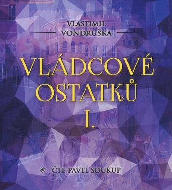 Vládcové ostatků I. (MP3-CD) - audiokniha