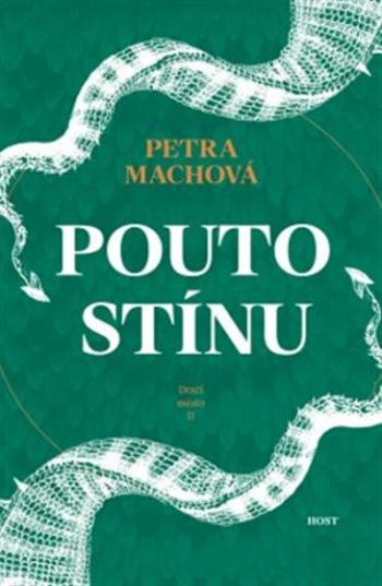 Pouto stínu - Petra Machová