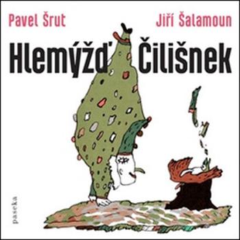 Hlemýžď Čilišnek - Pavel Šrut, Jiří Šalamoun