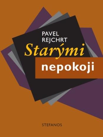 Starými nepokoji - Pavel Rejchrt - e-kniha