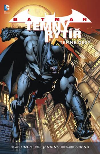 Batman: Temný rytíř 1 - Temné děsy - David Finch, Paul Jenkins, Richard Friend