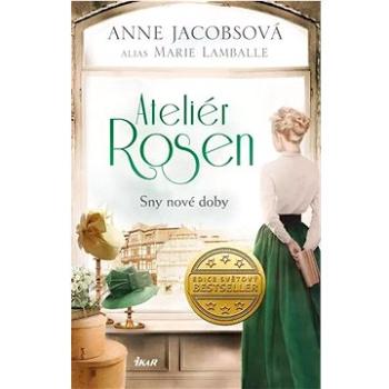 Ateliér Rosen Sny nové doby (978-80-249-5065-5)