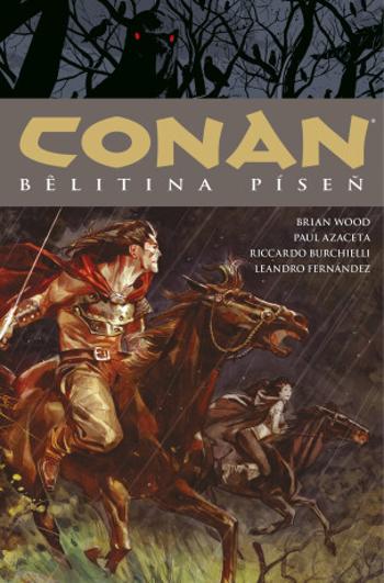 Conan 16: Belitina píseň - Robert E. Howard, Brian Wood