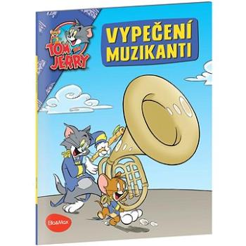 Vypečení muzikanti: Tom a Jerry v obrázkovém příběhu (978-80-7677-088-1)