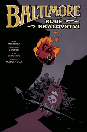 Baltimore 8: Rudé království - Mike Mignola, Christopher Golden