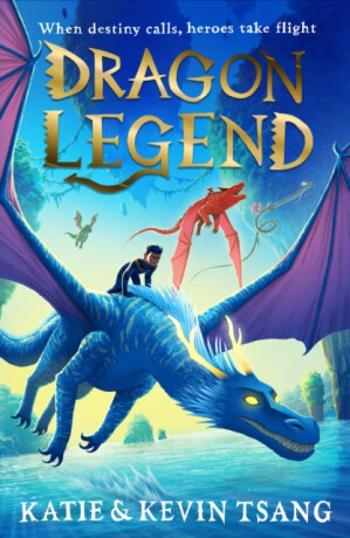 Dragon Legend - Katie Tsang, Kevin Tsang