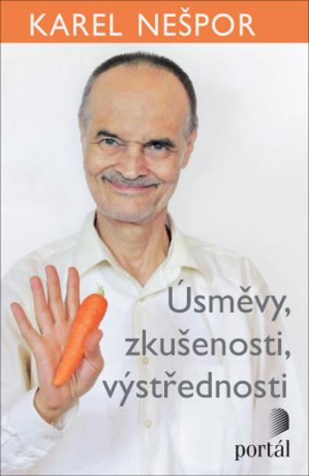 Úsměvy, zkušenosti, výstřednosti - Karel Nešpor - e-kniha