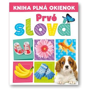 Kniha plná okienok Prvé slova (978-80-567-0808-8)