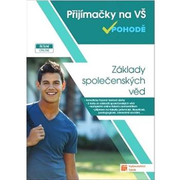 Přijímačky na vysoké školy v pohodě Základy společenských věd (978-80-7563-147-3)