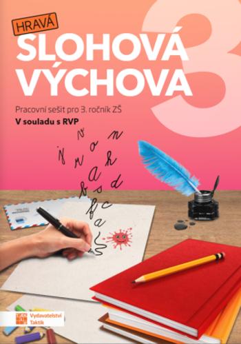 Hravá slohová výchova 3 - pracovní sešit