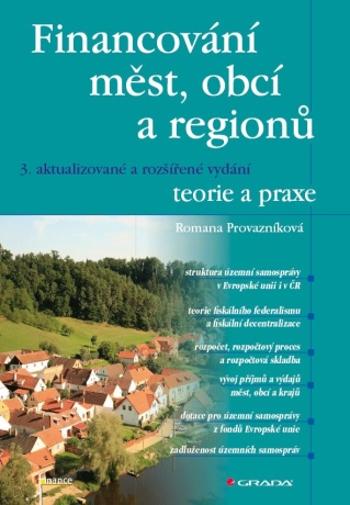 Financování měst, obcí a regionů - teorie a praxe - Romana Provazníková - e-kniha