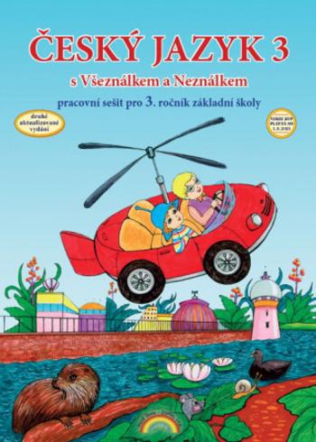 Český jazyk 3 Pracovní sešit pro 3. ročník základní školy - Marie Mittermayerová, Zita Janáčková, Lenka Andrýsková