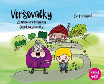 Veršovačky - Eva Farkašová