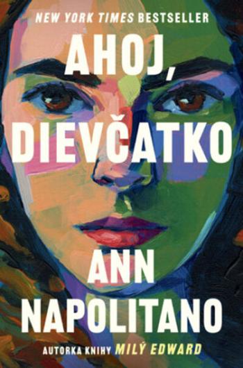 Ahoj, dievčatko - Ann Napolitano