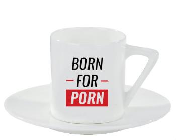 Espresso hrnek s podšálkem 100ml Born for porn