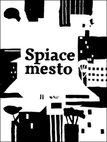 Spiace mesto - Martin Vopěnka