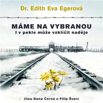 Máme na vybranou ()