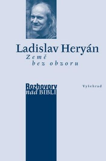 Země bez obzoru - Petr Vaďura, Ladislav Heryán