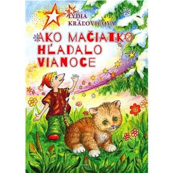 Ako mačiatko hľadalo Vianoce (978-80-8154-331-9)