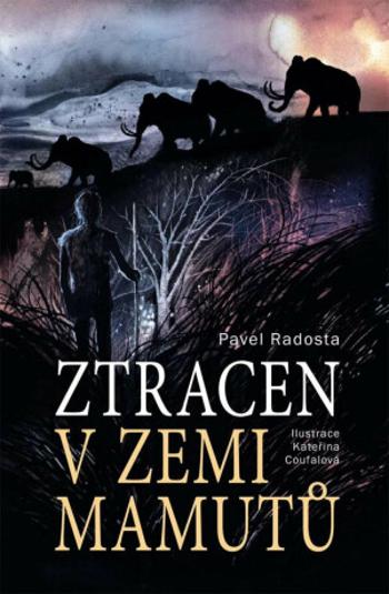 Ztracen v zemi mamutů (Defekt) - Pavel Radosta