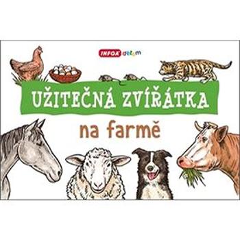 Užitečná zvířátka na farmě (978-80-7547-109-3)