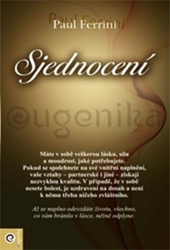 Sjednocení - Paul Ferrini