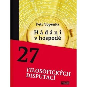 Hádání v hospodě: 27 filosofických disputací (978-80-7252-428-0)