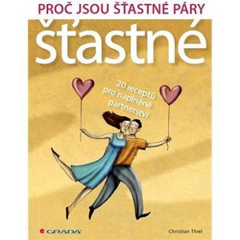 Proč jsou šťastné páry šťastné (978-80-247-4496-4)