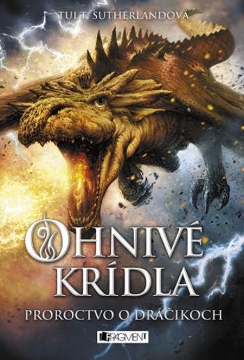 Ohnivé krídla 1 - Proroctvo o dráčikoch - Tui T. Sutherland - e-kniha