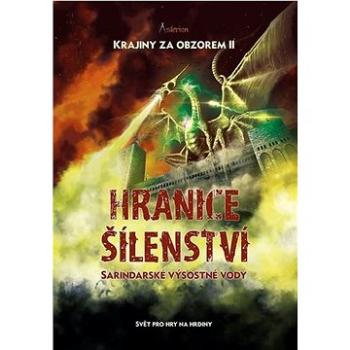 Hranice šílenství: Sarindarské výsostné vody (978-80-87761-73-1)