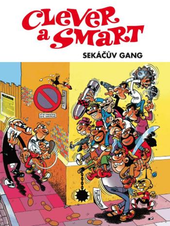 Clever a Smart: Sekáčův gang - Ibanez Francisco