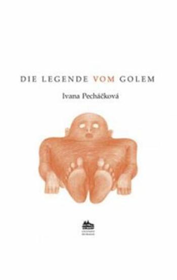 La légende de Golem: Legenda o Golemovi - Ivana Pecháčková