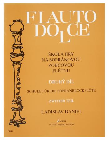 Ladislav Daniel Flauto Dolce - škola hry na sopránovou zobcovou flétnu