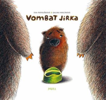 Vombat Jirka - Knížka na nočník - Eva Papoušková, Galina Miklínová