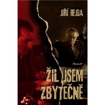 Žil jsem zbytečně (978-80-904-3184-3)