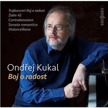 Kukal Ondřej: Boj o radost - CD (CR1023-2)