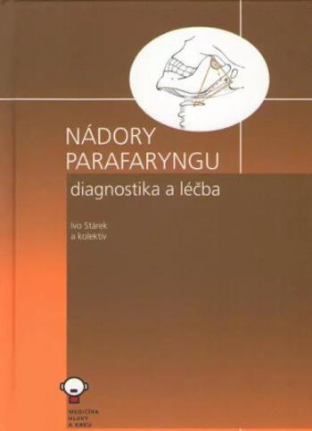 Nádory parafaryngu - Ivo Stárek