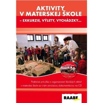 Aktivity v materskej škole - exkurzie, výlety, vychádzky (978-80-8140-505-1)