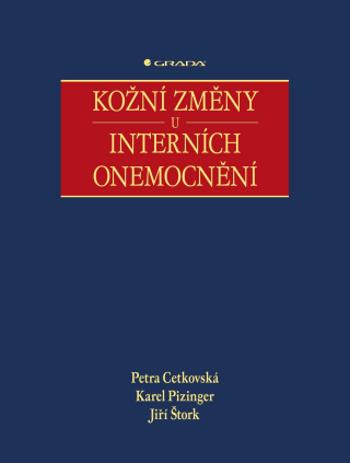 Kožní změny u interních onemocnění - Petra Cetkovská, Karel Pizinger, Jiří Štork - e-kniha