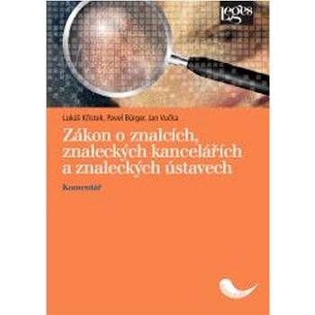 Zákon o znalcích, znaleckých kancelářích a znaleckých ústavech (978-80-7502-511-1)